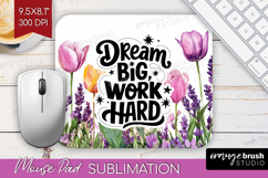 Inspirational Quote Mouse Pad Sublimation - Wildflowers PNG Product Image 1