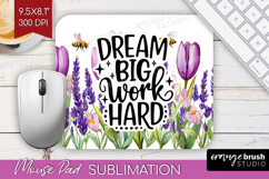 Inspirational Quote Mouse Pad Sublimation - Wildflowers PNG Product Image 1