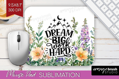 Inspirational Quote Mouse Pad Sublimation - Wildflowers PNG Product Image 1