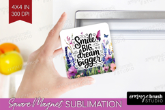 Inspirational Quote Magnet Sublimation - Wildflowers Square Product Image 1