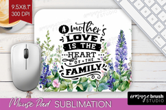 Mothers Day Quote Mouse Pad Sublimation - Wildflowers PNG Product Image 1