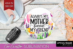 Mothers Day Quote Car Coaster - Wildflowers Coaster PNG Product Image 1