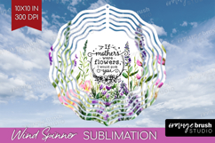 Mothers Day Quote Wind Spinner Sublimation PNG - Wildflowers Product Image 1