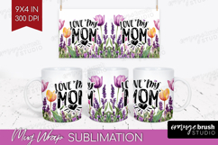 Mothers Day Quote Mug Wrap - Wildflowers Mug PNG Sublimation Product Image 1