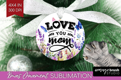 Mothers Day Quote Ornament PNG - Wildflowers PNG Sublimation Product Image 1