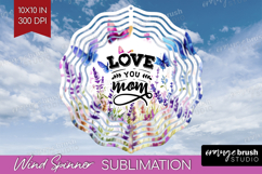 Mothers Day Quote Wind Spinner Sublimation PNG - Wildflowers Product Image 1