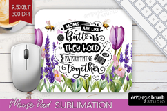 Mothers Day Quote Mouse Pad Sublimation - Wildflowers PNG Product Image 1