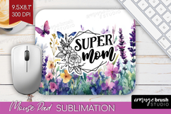 Mothers Day Quote Mouse Pad Sublimation - Wildflowers PNG Product Image 1