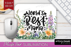 Mothers Day Quote Mouse Pad Sublimation - Wildflowers PNG Product Image 1