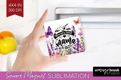 Mothers Day Quote Magnet Sublimation - Wildflowers Square Product Image 1
