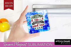 Sarcastic Christmas Quote Magnet Sublimation - Winter Tie Product Image 1
