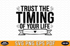 Trust the timing of your life SVG | Quotes | SVG Cut files Product Image 1