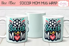 Soccer mom mug wrap PNG for sublimation, 11oz and 15oz Product Image 2