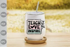 Teacher Life SVG Design / Teach Love Inspire SVG File Product Image 2