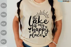 The Lake is my Happy Place SVG Design / Lake Quote SVG Product Image 1