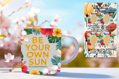 Bright 11oz Mug Wrap Png Artwork , Flower Quote Product Image 1
