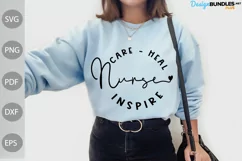 Nurse - Care - Inspire - Heal SVG / Nurse Tshirt SVG Design Product Image 1
