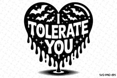 I tolerate you Svg | Halloween Svg | Svg Cut Files Product Image 1