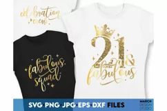 21 and fabulous svg | 21st birthday shirt | fabulous squad Product Image 3