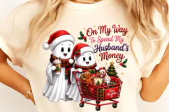 On My Way to Spend My Husband's Money PNG, Funny Christmas Product Image 2
