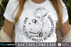 May All Your Weeds Be SVG, Occasion Flower SVG Design Product Image 1
