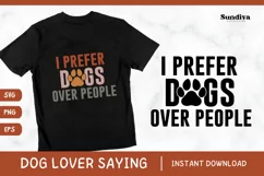 Funny Dog Lover Quotes SVG EPS PNG 4 Product Image 1