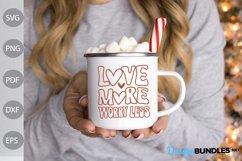 Love More Worry Less - Love Quote SVG Design Product Image 2