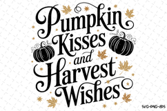 Pumpkin Kisses and Harvest Wishes Svg | Halloween Svg Product Image 1