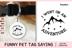 Funny Pet Tag Saying SVG | I Went On An Adventure Product Image 1