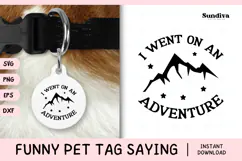 Funny Pet Tag Saying SVG | I Went On An Adventure Product Image 1