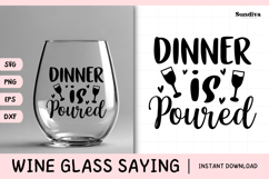 Wine Glass Quote SVG | Dinner Is Poured Product Image 1
