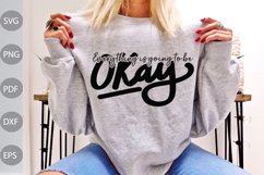 Everything is going to be okay/ Funny Girl SVG Design Product Image 1