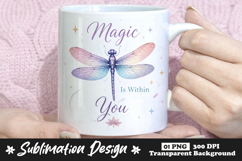 Magic Is Within You Dragonfly Sublimation PNG Inspirational Product Image 1