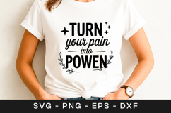 Turn Your Pain Into Power Motivation SVG PNG Product Image 1