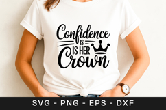 Confidence Is Her Crown Motivational SVG PNG Product Image 1