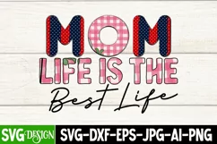 MOM lIFE IS tHE bEST lIFE Sublimation, Mom Sublimation PNG Product Image 2
