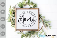 Anti Social Moms Club SVG Cut Files / Cool Mom SVG Design Product Image 3