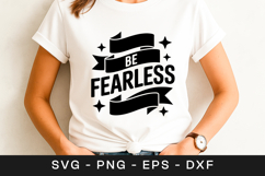 Be Fearless Motivational Typography Quote SVG PNG Product Image 1