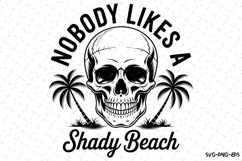 Nobody likes a shady beach svg | Summer Svg | Svg Cut Files$ Product Image 1