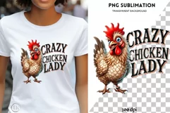 Crazy Chicken Lady, Funny Sublimation PNG, Crazy Chicken Product Image 1