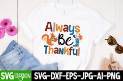Always Be Thankful SVG Cut File , Fall SVG Design Quotes Product Image 3