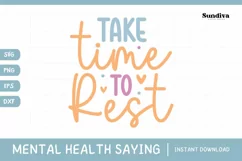 Mental Health Quotes SVG | Take Time To Rest Product Image 1