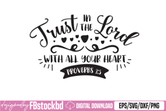 Trust In The Lord With All Your Heart, Proverbs 3:5 SVG Product Image 1