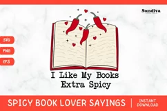 Printable Spicy Book Lover SVG | I Like My Books Extra Spicy Product Image 1
