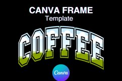 COFFEE Canva Frame Varsity Photo Frame Cafe Shirt Design Product Image 1