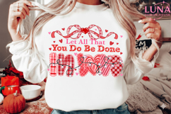 Let All That You Do Be Done In LOVE PNG Trendy Valentine Png Product Image 3