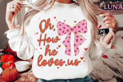 Oh How He Loved Us Png, Glitter Valentine Jesus Coquette png Product Image 1