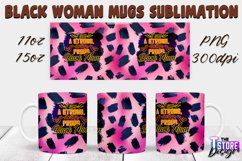 Black Woman Mug Quotes Sublimation | Coffee 11 Oz | 15 Oz v1 Product Image 21