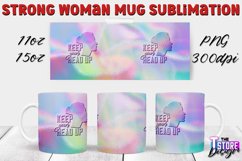 Strong Woman Mug Quotes Sublimation | 11 Oz 15 Oz Mug v.2 Product Image 1