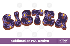 sister Png Retro Flowers Mother&#039;s Day Floral Mom Sublimation Product Image 1